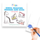 A Brighter Year - Dinos Dragons Diggers and Dogs Coloring Book for Kids & Baby